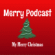 Merry Podcast of MyMerryChristmas.com Merry Podcast